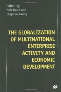 cover of the book The Globalization of Multinational Enterprise Activity and Economic Development  