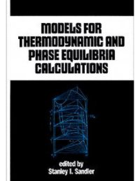 cover of the book Models for Thermodynamic and Phase Equilibria Calculations (Chemical Industries)  