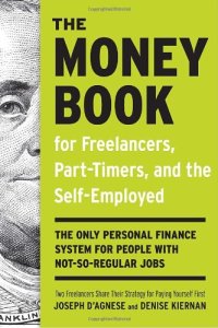 cover of the book The Money Book for Freelancers, Part-Timers, and the Self-Employed: The Only Personal Finance System for People with Not-So-Regular Jobs  