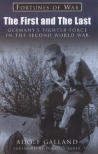 cover of the book Spanish edition of The First and the Last: Germany's Fighter Force in WWII (Fortunes of War)  