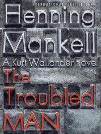 cover of the book The Troubled Man  