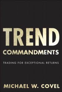 cover of the book Trend Commandments: Trading for Exceptional Returns  