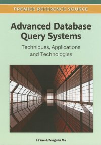 cover of the book Advanced Database Query Systems: Techniques, Applications and Technologies  