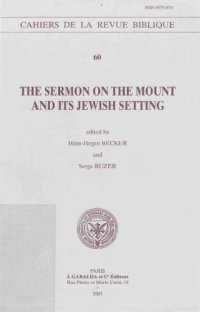 cover of the book The Sermon on the Mount and its Jewish Setting (Cahiers de la Revue Biblique 60)  