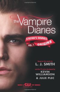 cover of the book The Vampire Diaries: Stefan's Diaries #1: Origins  