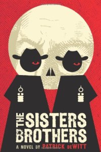 cover of the book The Sisters Brothers  