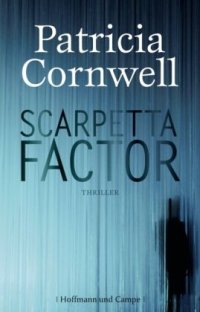 cover of the book Scarpetta Factor (Kay Scarpetta, Band 17)  