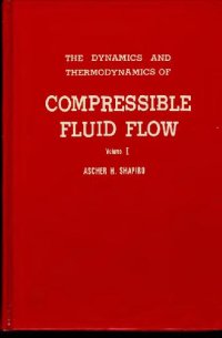 cover of the book The Dynamics and Thermodynamics of Compressible Fluid Flow