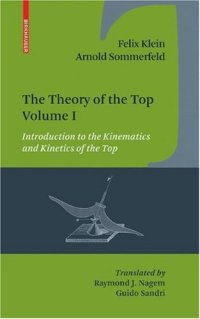 cover of the book The Theory of the Top. Volume 1: Introduction to the Kinematics and Kinetics of the Top