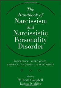 cover of the book The Handbook of Narcissism and Narcissistic Personality Disorder: Theoretical Approaches, Empirical Findings, and Treatments  