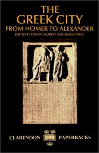 cover of the book The Greek City: From Homer to Alexander