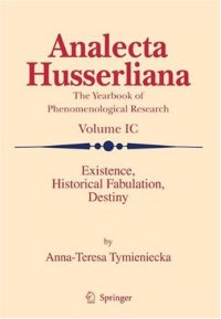 cover of the book Existence, Historical Fabulation, Destiny (Analecta Husserliana)  