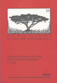 cover of the book Iterative Methods for Linear and Nonlinear Equations (Frontiers in Applied Mathematics)  