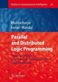 cover of the book Parallel and Distributed Logic Programming: Towards the Design of a Framework for the Next Generation Database Machines