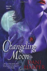 cover of the book Changeling Moon  