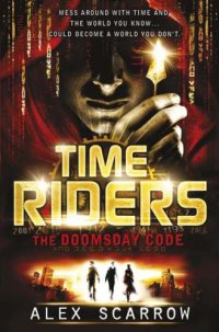 cover of the book TimeRiders 03 - The Doomsday Code  