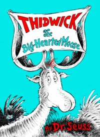 cover of the book Thidwick the Big-Hearted Moose  