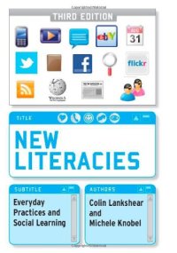 cover of the book New Literacies: Everyday Practices and Social Learning (Third Edition)  