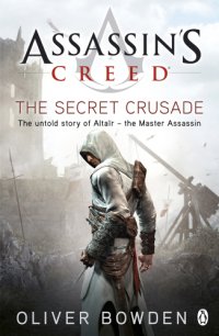 cover of the book Assassin's Creed: The Secret Crusade  