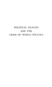 cover of the book Political Realism and the Crisis of World Politics. An American Approach to Foreign Policy  