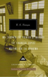 cover of the book Mr. Sampath--The Printer of Malgudi, The Financial Expert, Waiting for the Mahatma (Everyman's Library)  