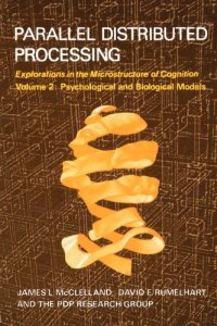 cover of the book Parallel Distributed Processing, Vol. 2: Psychological and Biological Models  