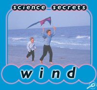 cover of the book Wind (Science Secrets)  