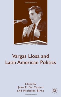 cover of the book Vargas Llosa and Latin American Politics  