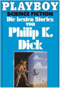 cover of the book Die besten Stories von Philip K. Dick.  