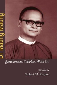 cover of the book Dr Maung Maung: Gentleman, Scholar, Patriot  