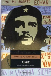 cover of the book Che, La Vida Por Un Mundo Mejor Che, the Life for a Better World  