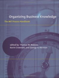 cover of the book Organizing Business Knowledge: The MIT Process Handbook  