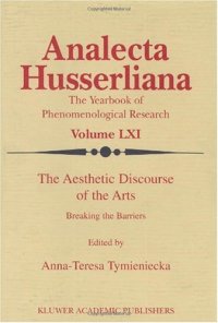 cover of the book The Aesthetic Discourse of the Arts: Breaking the Barriers (Analecta Husserliana)  