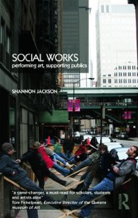 cover of the book Social Works: The Infrastructural Politics of Performance  