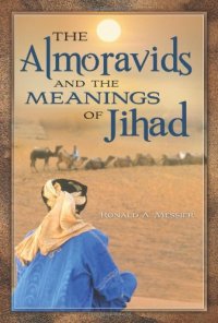 cover of the book The Almoravids and the Meanings of Jihad  