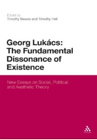 cover of the book Georg Lukács: The Fundamental Dissonance of Existence  