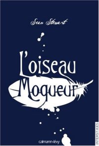 cover of the book L'oiseau moqueur  