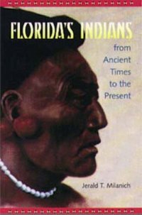 cover of the book Florida's Indians from Ancient Times to the Present  