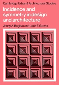 cover of the book Incidence and Symmetry in Design and Architecture