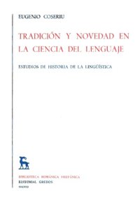 cover of the book Tradición y novedad en la ciencia del lenguaje: estudios de historia de la lingüística  