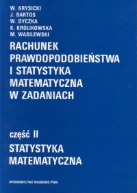 cover of the book Rachunek prawdopodobienstwa i statystyka matematyczna w zadaniach cz2  