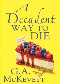 cover of the book A Decadent Way to Die  