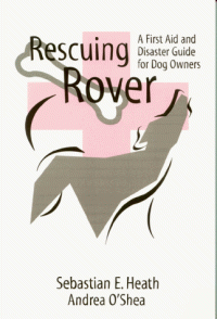 cover of the book Rescuing Rover: A First Aid and Disaster Guide for Dog Owners  