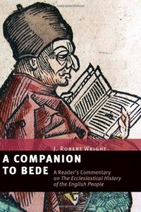 cover of the book A Companion to Bede: A Reader's Commentary on the Ecclesiastical History of the English People  