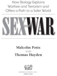 cover of the book Sex and War: How Biology Explains Warfare and Terrorism and Offers a Path to a Safer World  