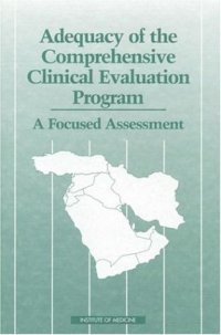 cover of the book Adequacy of the Comprehensive Clinical Evaluation Program: a focused assessment  