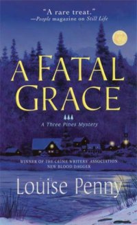 cover of the book A Fatal Grace (Three Pines Mysteries, No. 2)  