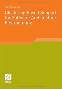 cover of the book Clustering-Based Support for Software Architecture Restructuring  