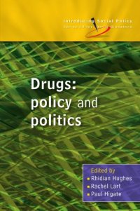 cover of the book Drugs: Policy and Politics (Introducing Social Policy)  