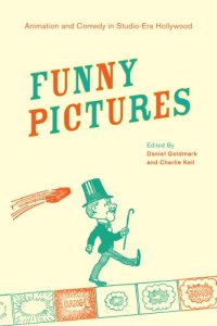 cover of the book Funny Pictures: Animation and Comedy in Studio-Era Hollywood  